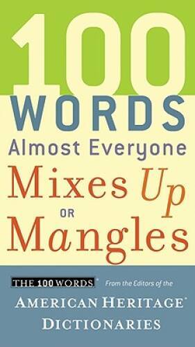 100 Words Almost Everyone Mixes Up or Mangles - Paperback - VERY GOOD