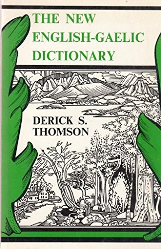 The New English-Gaelic Dictionary Paperback / softback Book The Fast Free
