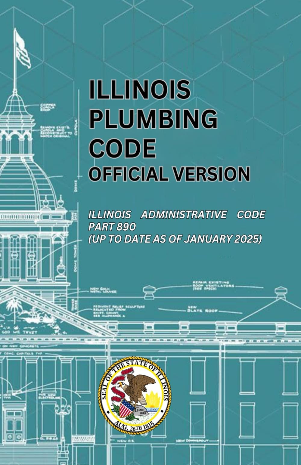 Illinois Plumbing Code Official Version: Illinois Administrative Code Part 890 (