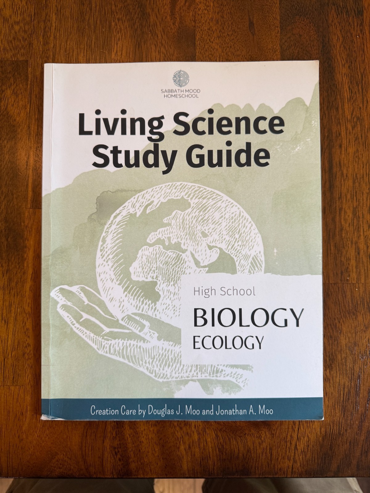Sabbath Mood Homeschool Living Science Study Guide - HS Biology Ecology