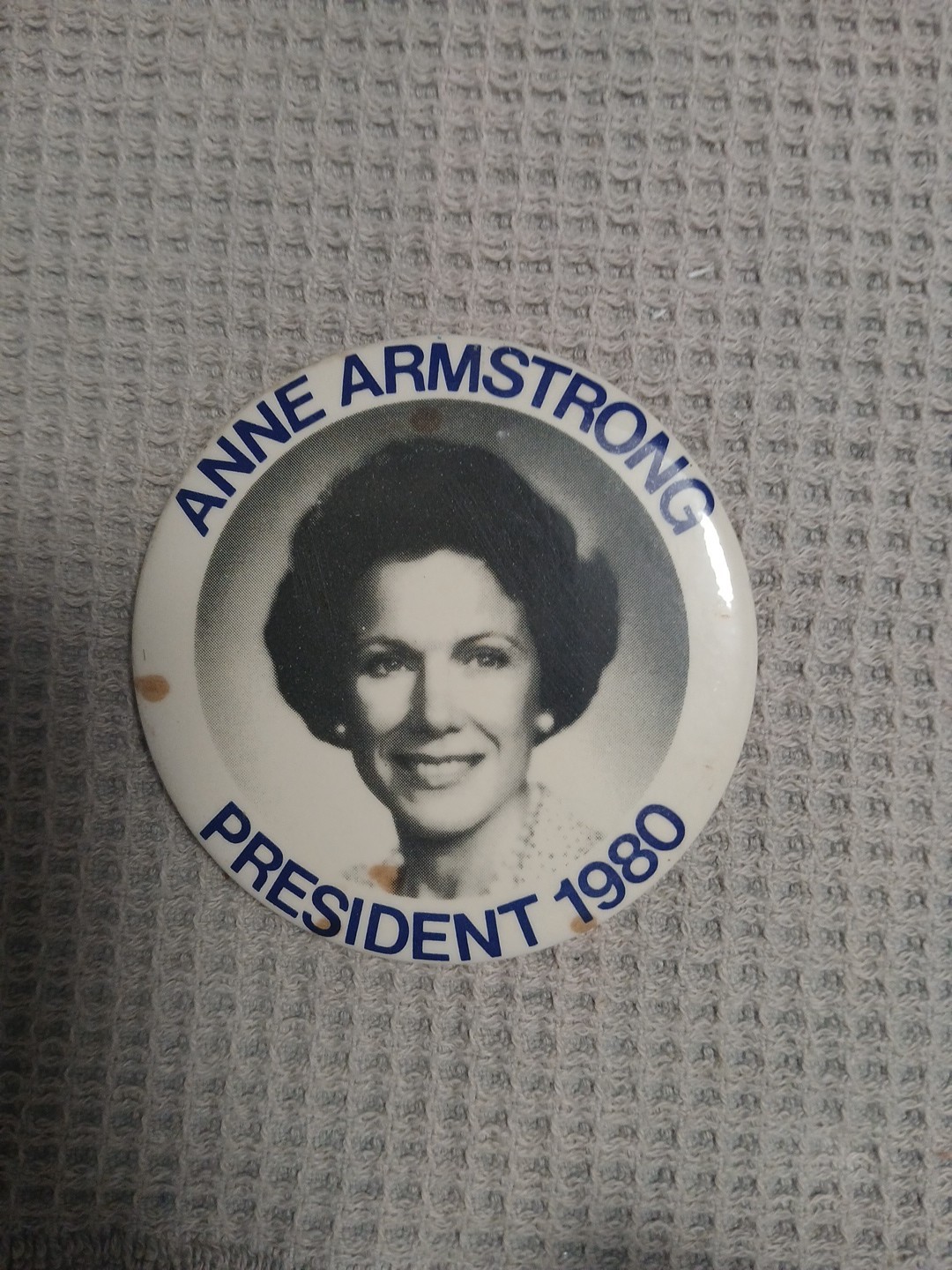 ANNE ARMSTRONG PRESIDENT 1980 PINBACK BUTTON POLITICAL