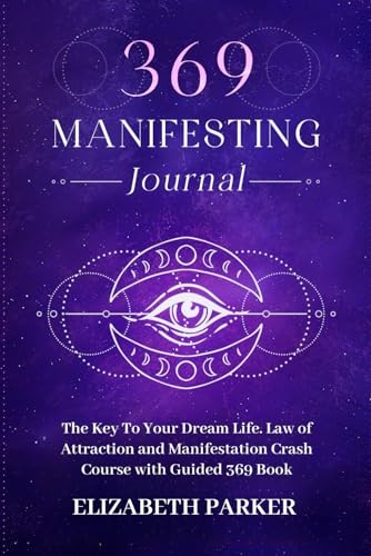 369 Manifesting Journal: The K - Paperback - VERY GOOD