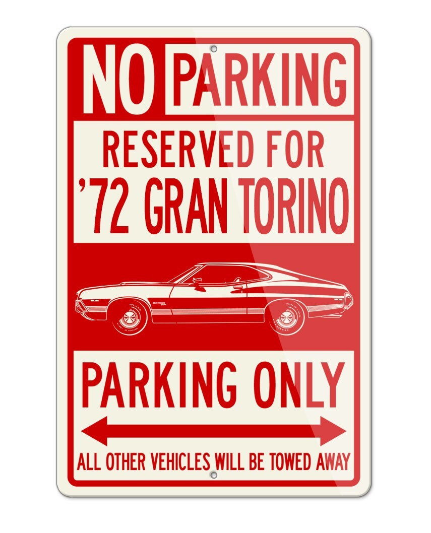 1972 Ford Gran Torino Sport Sportsroof with Trims  8x12 Aluminum Parking Sign