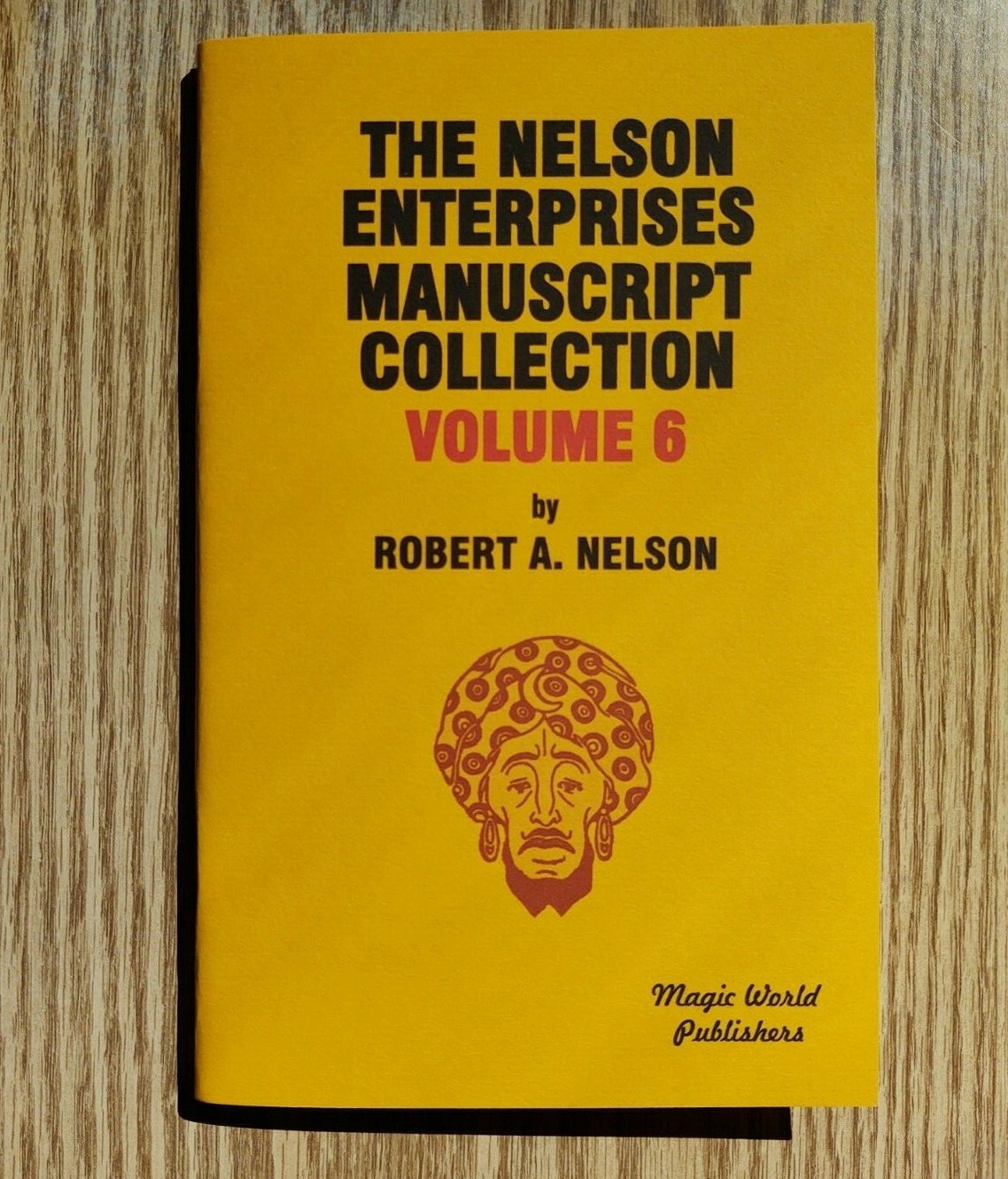 The Nelson Enterprises Manuscript Collection Volume 6 (Robert A. Nelson)