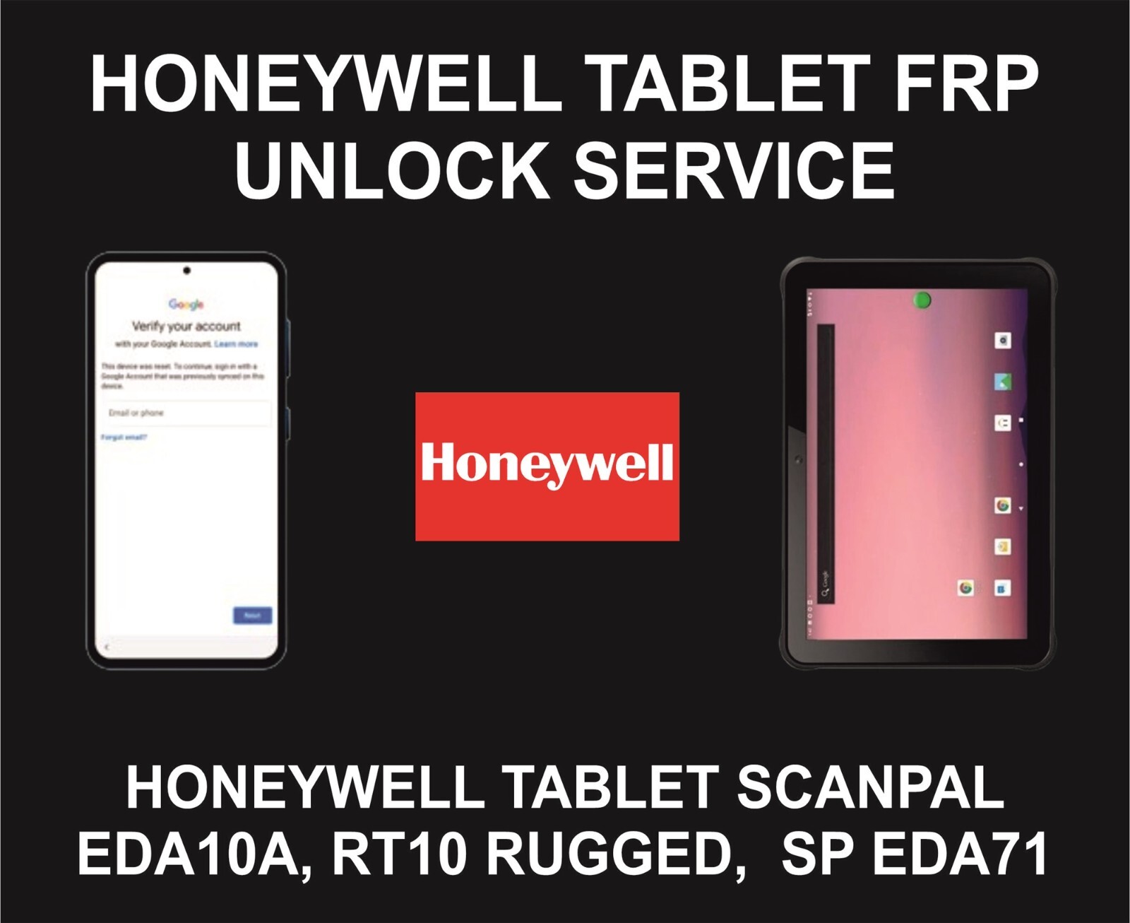 Honeywell Tablet Unlock, Go, Honeywell Tablet ScanPal EDA10A, RT10 Rugged