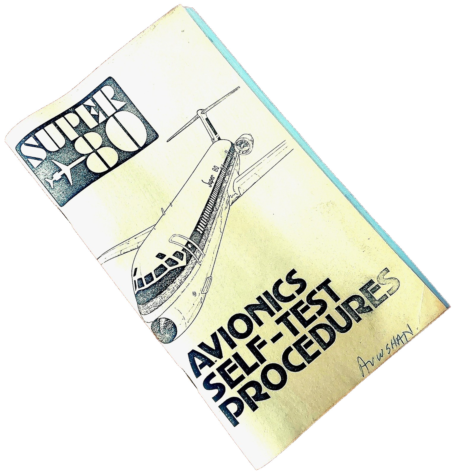 McDonnell Douglas Super 80 Avionics Self-Test Procedures Manual-SUPER -80 MANUAL