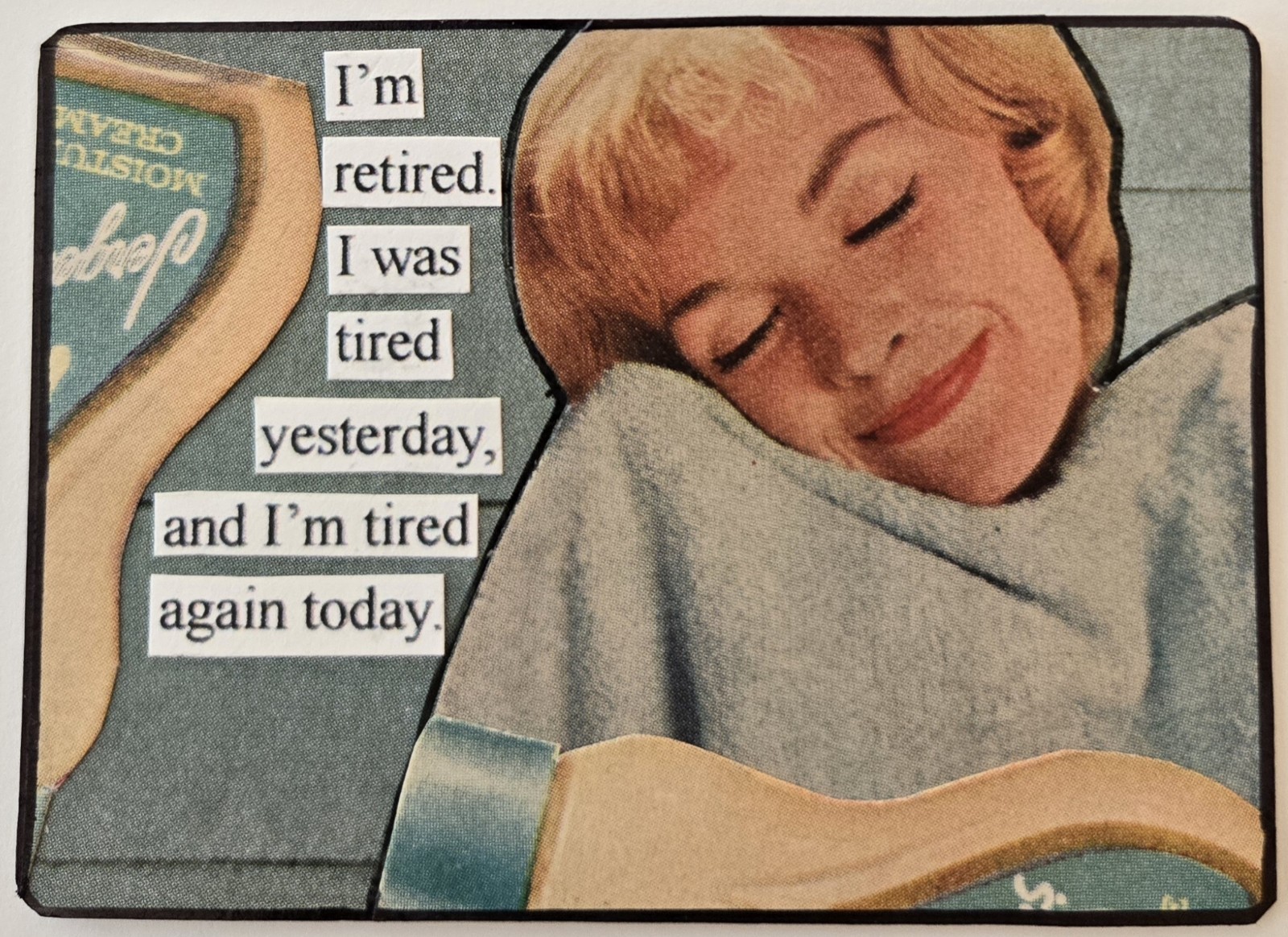 Mixed Media Collage Art Card ACEO ATC Vintage Snarky Women I'm Retired