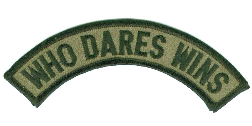 CAMP BASTION SPECIAL AIR SERVICE SAS RECON REGT SRR vêlkrö TAB: ⭐WHO DARES WINS⭐