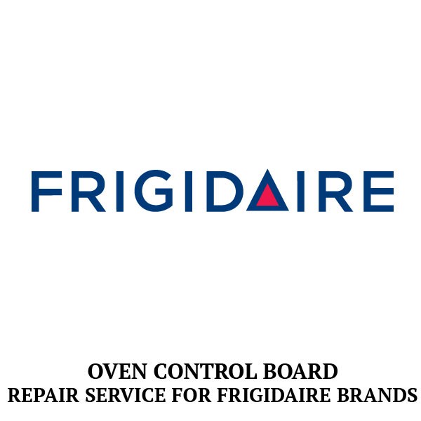 Repair Service For Frigidaire Oven / Range Control Board 316455461