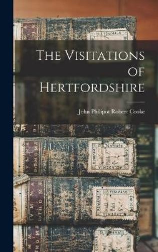 John Philipot Robert Coo The Visitations of Hertfordshi (Paperback) (UK IMPORT)