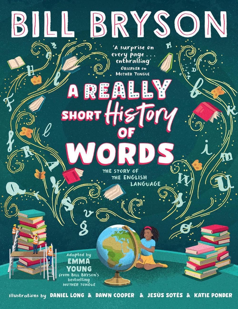 A Really Short History of Words: An illustrated edition of the bestselling book