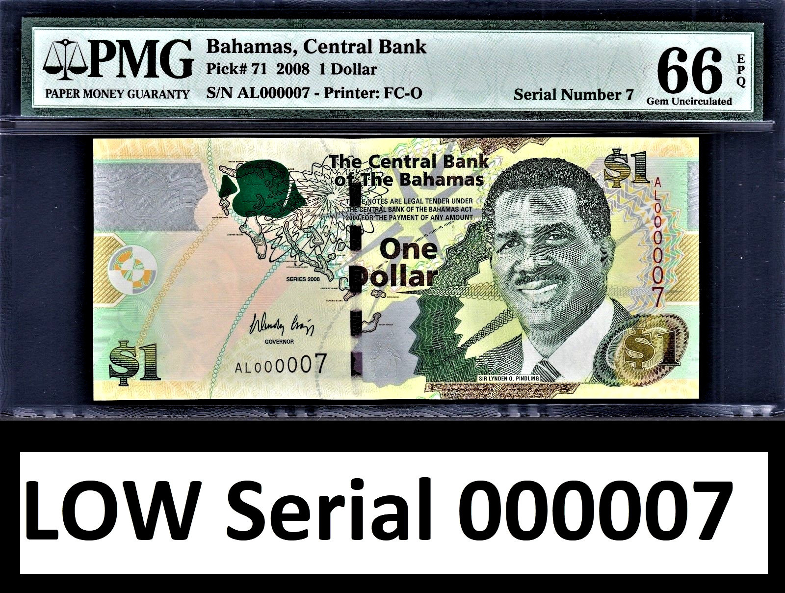 Bahamas 2008 $1 LOW Serial 000007 Pick-71 GEM UNC PMG 66 EPQ
