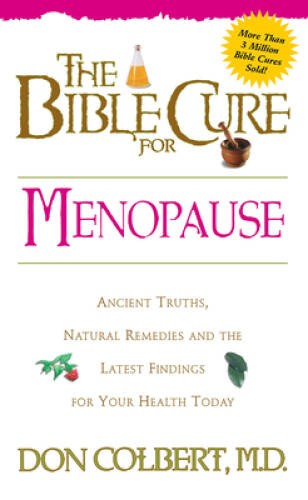 The Bible Cure for Menopause: Ancient Truths, Natural Remedies and t - VERY GOOD