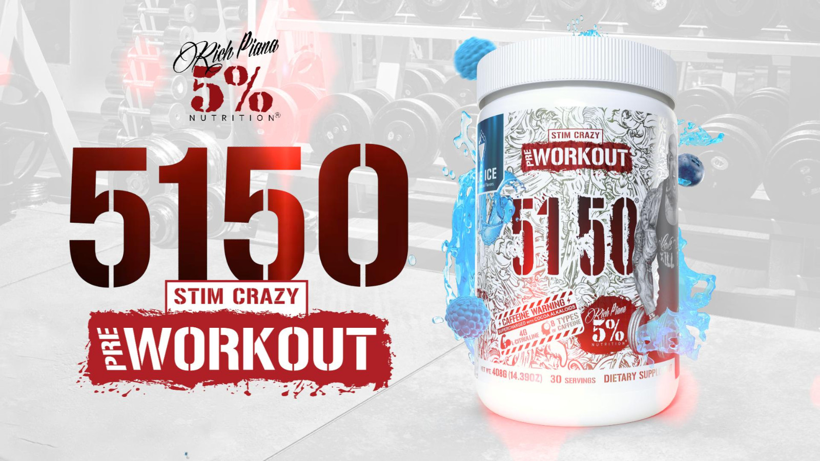 RICH PIANA 5% NUTRITION 5150® High Stimulant Pre-Workout Stim Crazy 30 Servings