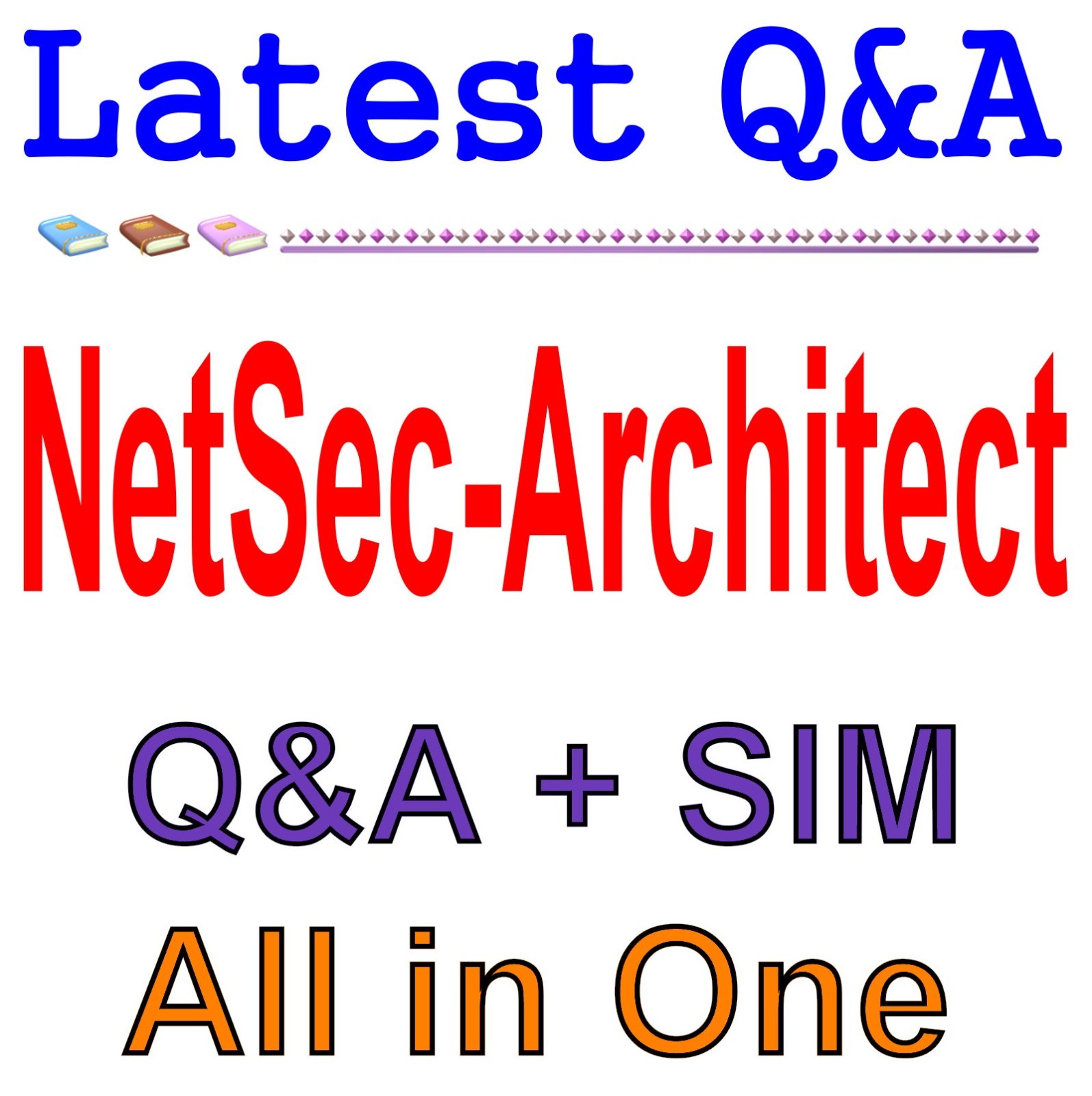 NetSec-Architect Palo Alto Network Security Architect Q&A Guaranteed Free Update