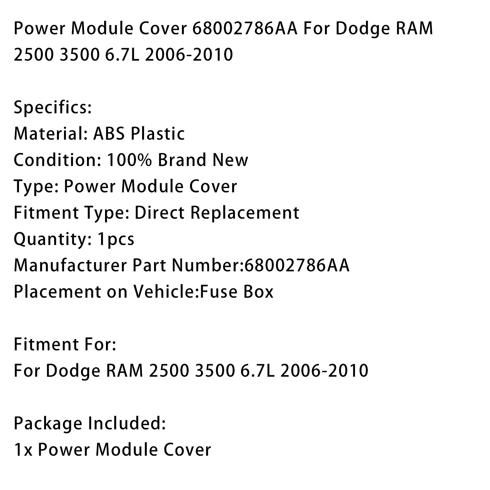 Power Module Cover 68002786AA For Dodge RAM 2500 3500 6.7L 2006-2010