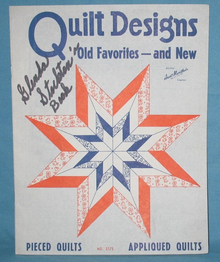 Aunt Martha's Creation Quilt Designs Old Favorites and New Pieced Appliqued