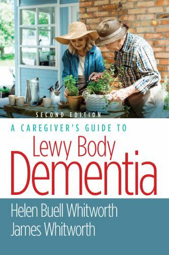 A Caregiver's Guide to Lewy Body Dementia, Whitworth MS  BSN, Helen Buell,Whitwo