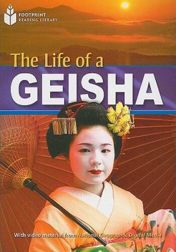 The Life of a Geisha: Footprint Reading Library 5 (Footprint Reading - VERY GOOD