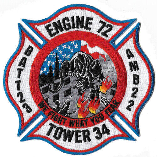 Chicago Engine 72 Tower 34  Batt  23  We Fight What You Fear NEW Fire Patch
