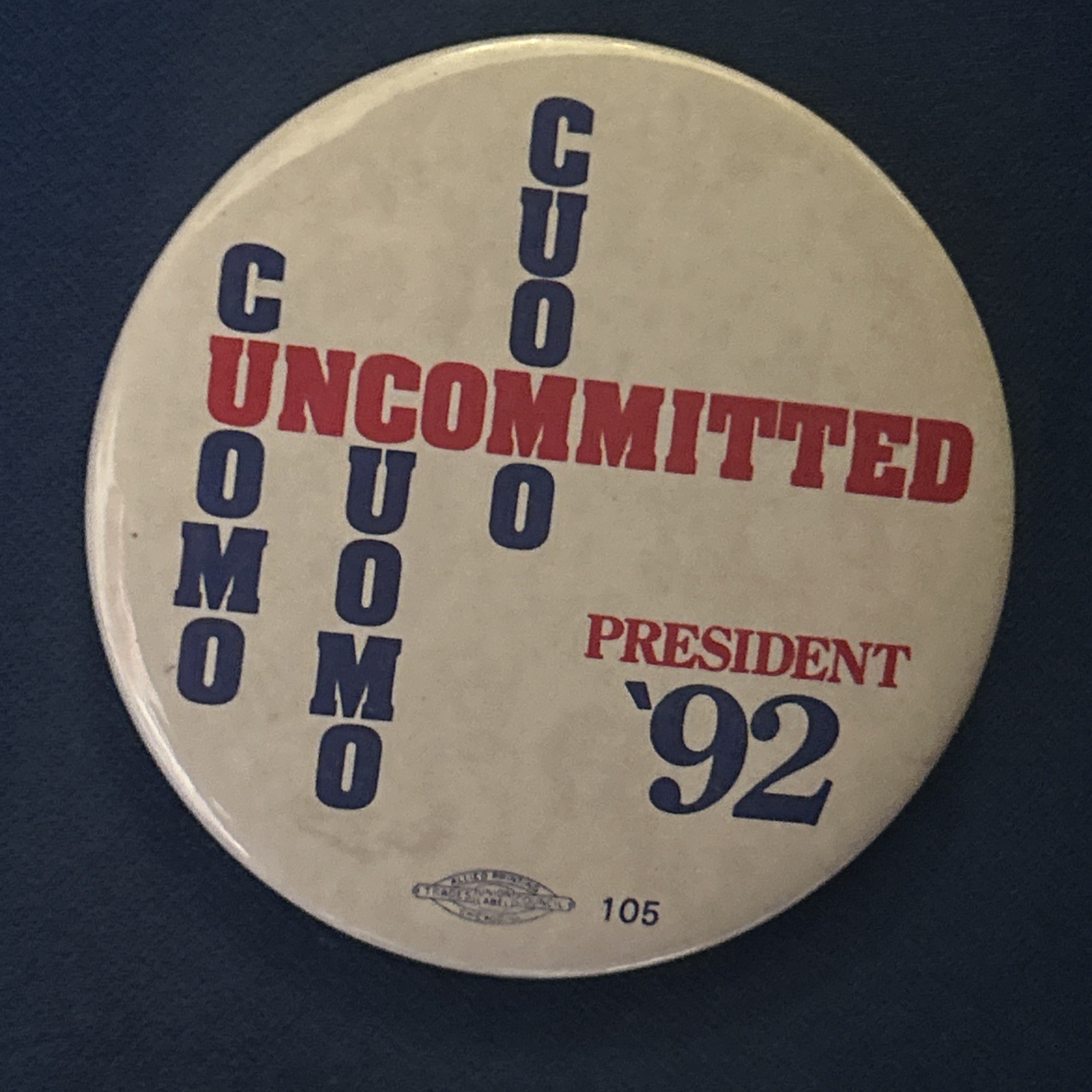 Cuomo Uncommitted Cuomo President ‘92  2 1/4” pinback button pin
