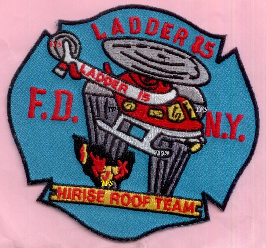 New York City Fire Dept Ladder 15 Patch High Rise Roof Team