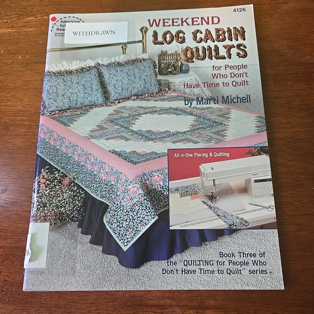 Weekend Log Cabin Quilts Instruction Book Quilting #4126 Book 3 Mitchell