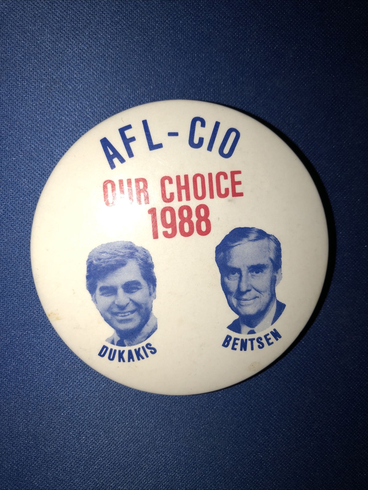 AFL-CIO Our Choice 1988 Dukakis Bentsen 2 1/2” jugate pinback button pine