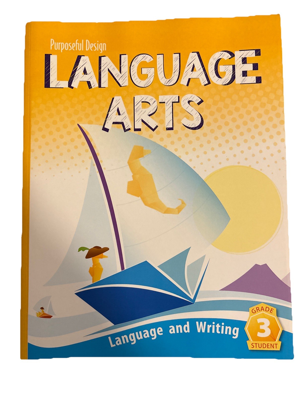 Purposeful Design Language Arts Grade 3 - Language & Writing