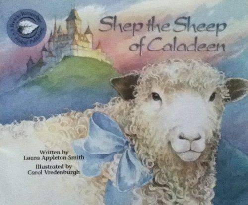 Shep: The Sheep of Caladeen - Paperback By Appleton-Smith, Laura - GOOD