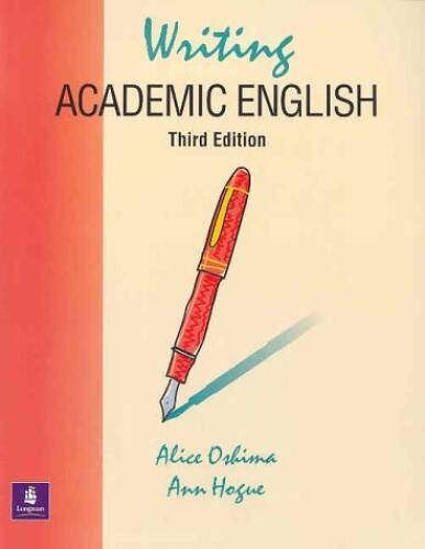 Writing Academic English (Third Edition) (The Longman Academic Writing  - GOOD