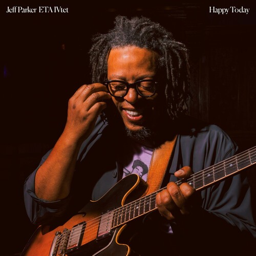 Jeff Parker & ETA IVtet - Happy Today [New Vinyl LP]