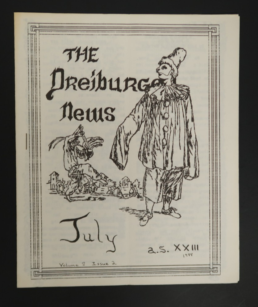 The Dreiburgen News July Volume 8 Issue 2 SCA A.S. XXII 1988 Newsletter