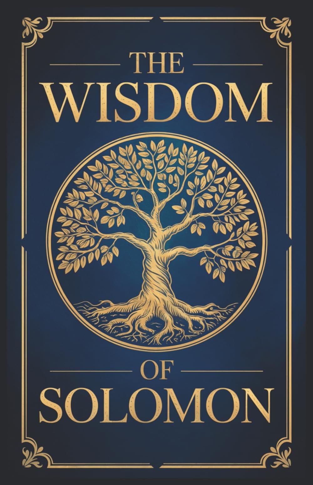 The Wisdom of Solomon also known as The Book of Wisdom
