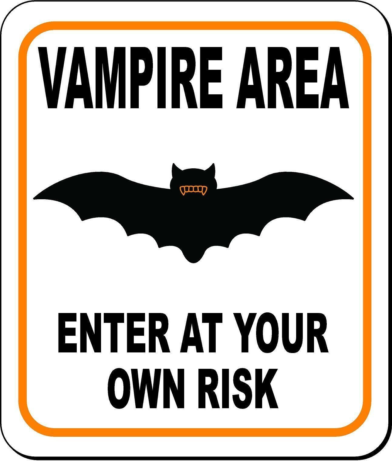 VAMPIRE AREA ENTER AT YOUR OWN RISK ORANGE Metal Aluminum Composite Sign