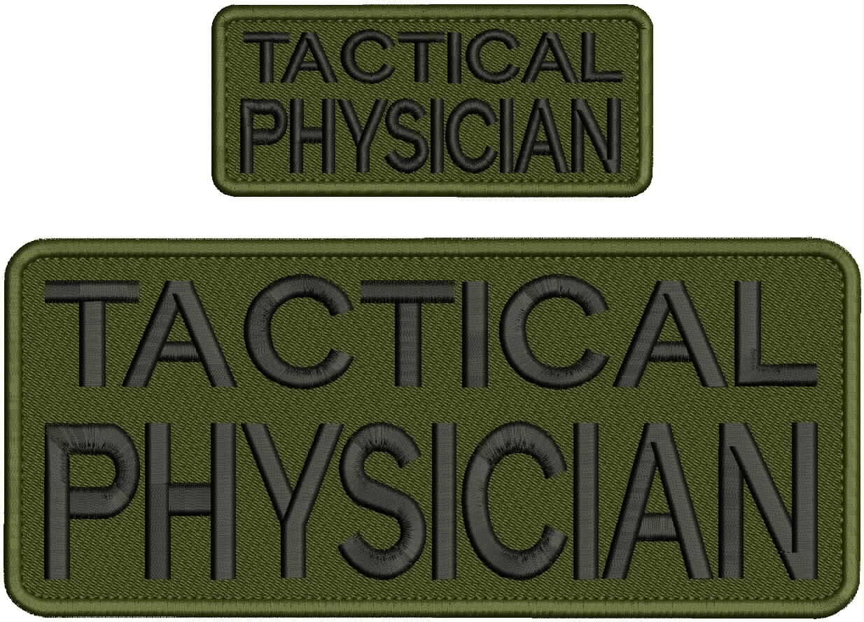 Tactical Phisician 2 Embroidery Patches 4x10 And 2x5 Hook On Black On Od Green