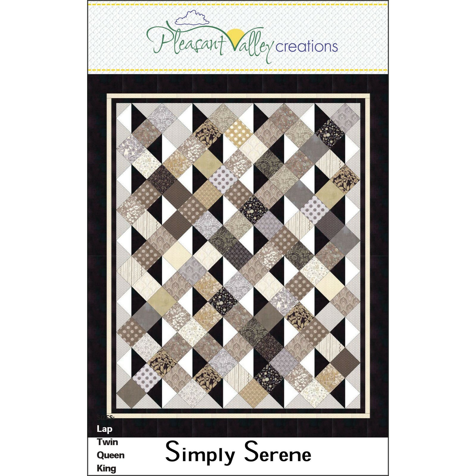 SIMPLY SERENE Quilt Pattern by Pleasant Valley Creations ~ Finishes in 4 Sizes!