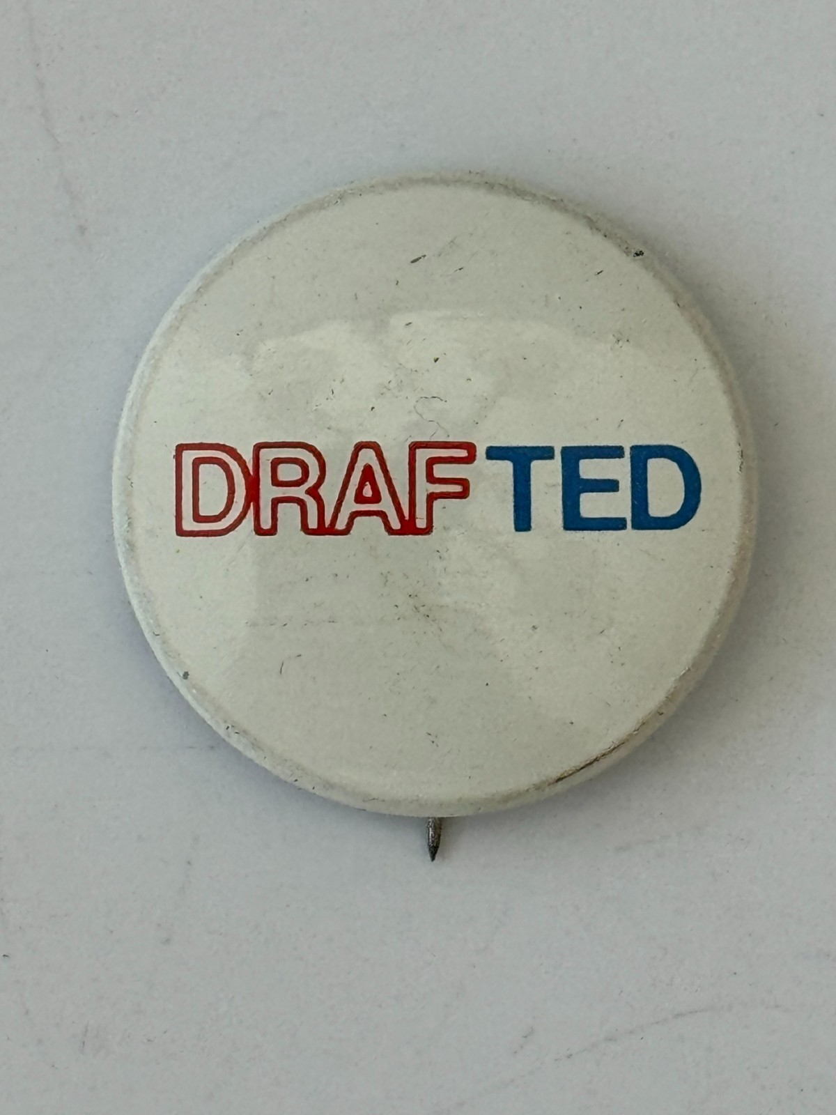 1976 DRAFTED Draft Ted Kennedy '76 Political Campaign Pin Pinback Button 1.25"