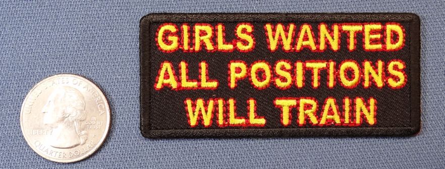GIRL'S WANTED ALL POSITIONS WILL TRAIN IRON-ON / SEW-ON PATCH 3"x 1.5"