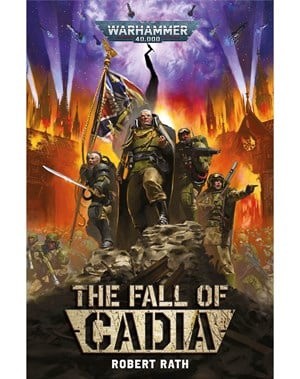 Black Library: The Fall of Cadia (Paperback)