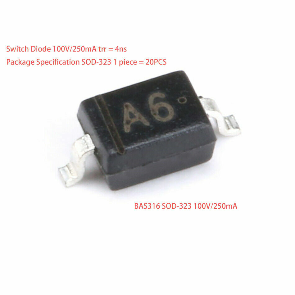 20PCS BAS316 Silk screen A6 SOD-323 100V/250mA Switching Diode
