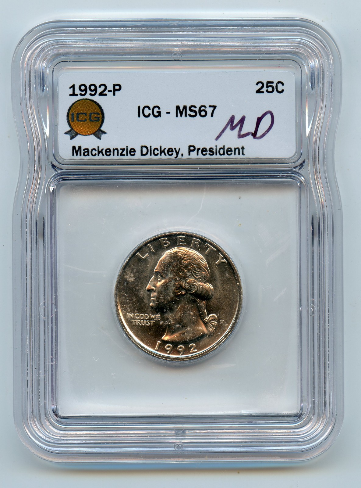 1992-P Washington Quarter 25c | ICG MS67 | Mackenzie Dickey, President Signed