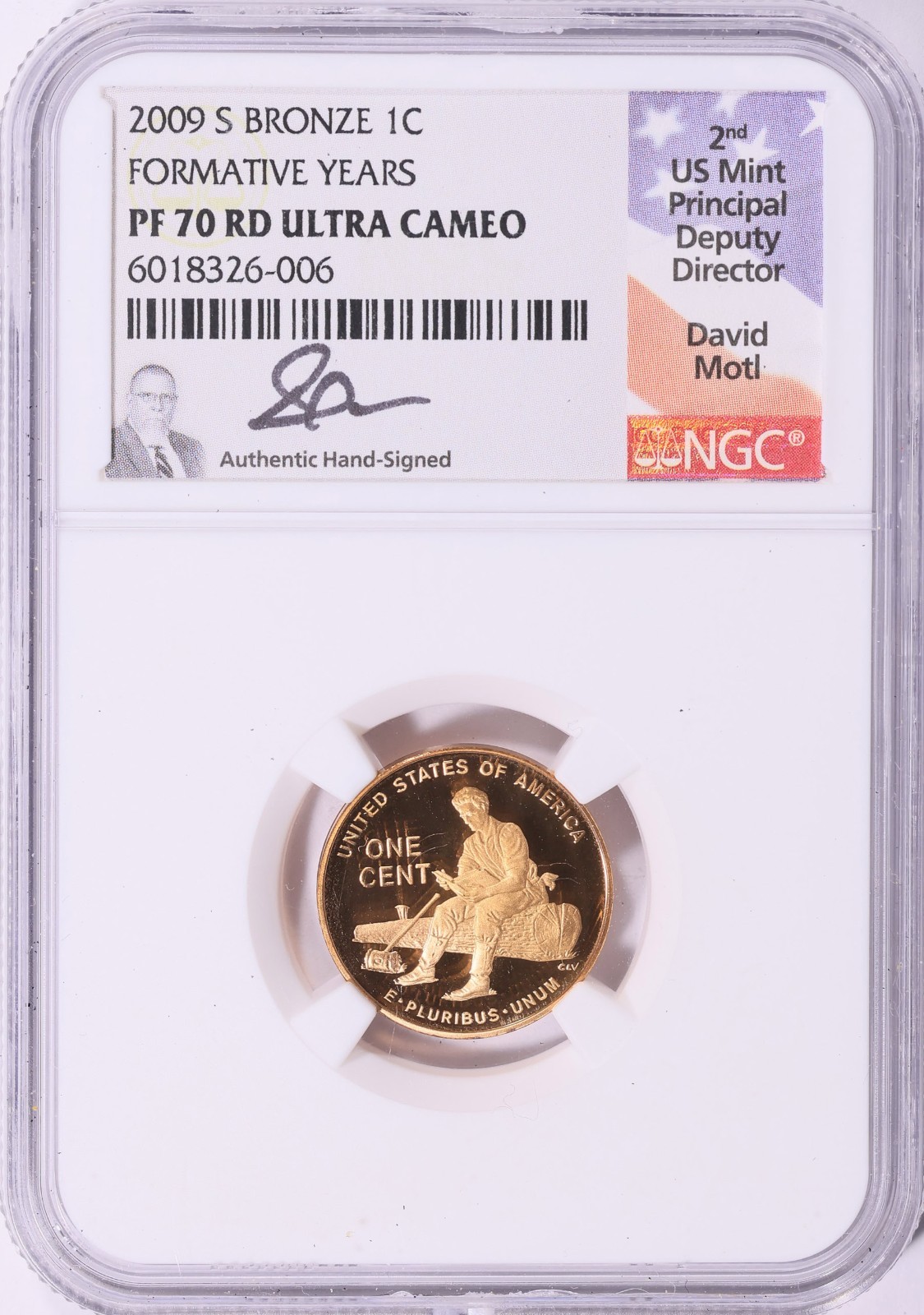 2009 S  Lincoln Proof Cent - NGC PF 70 Red Ultra Cameo Formative Years Motl Sign