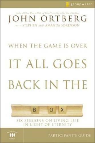 When the Game Is Over, It All Goes Back in the Box Participant's Guide: S - GOOD