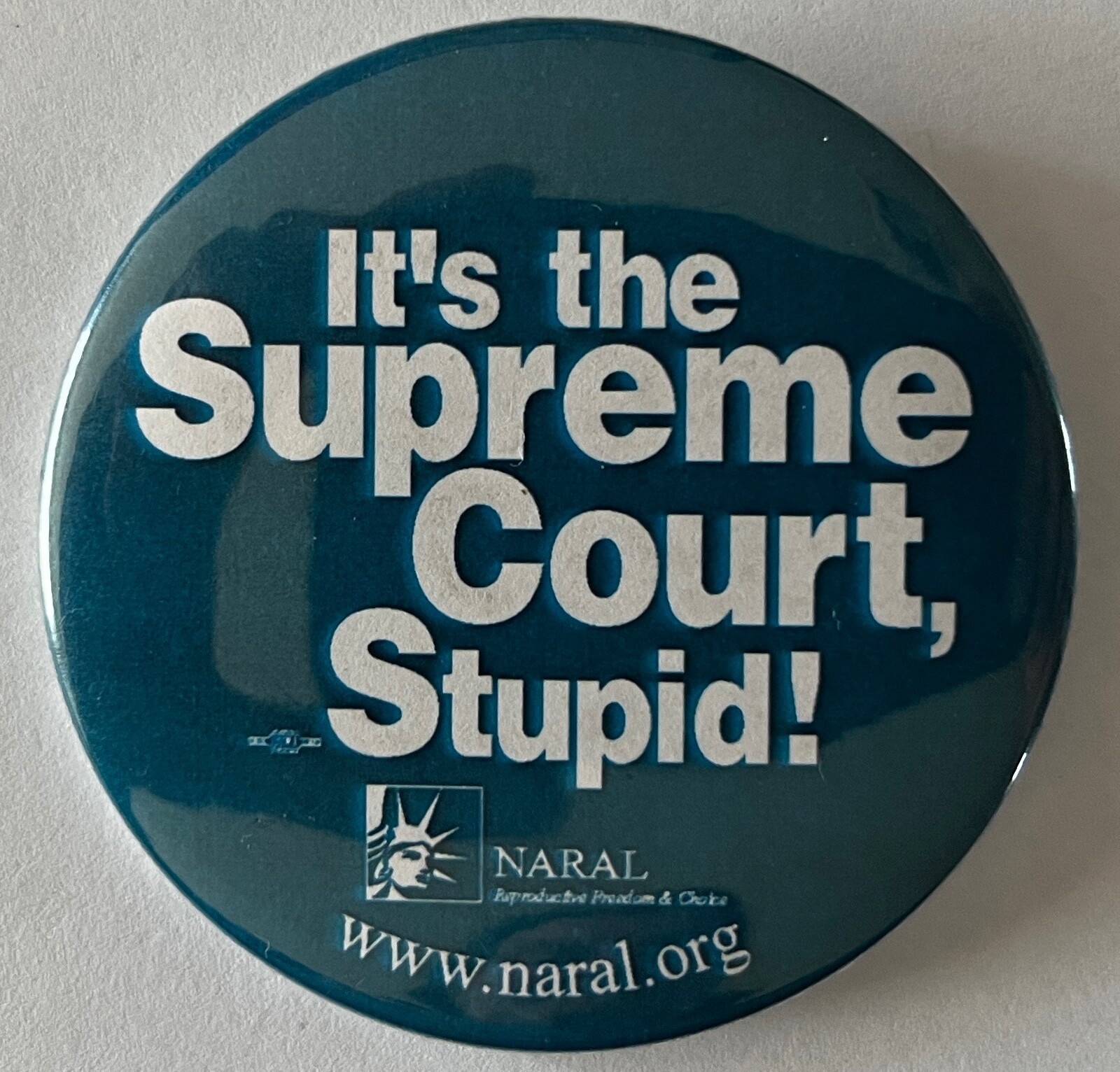 National Abortion Rights Action League button Supreme Court Pro Choice protest