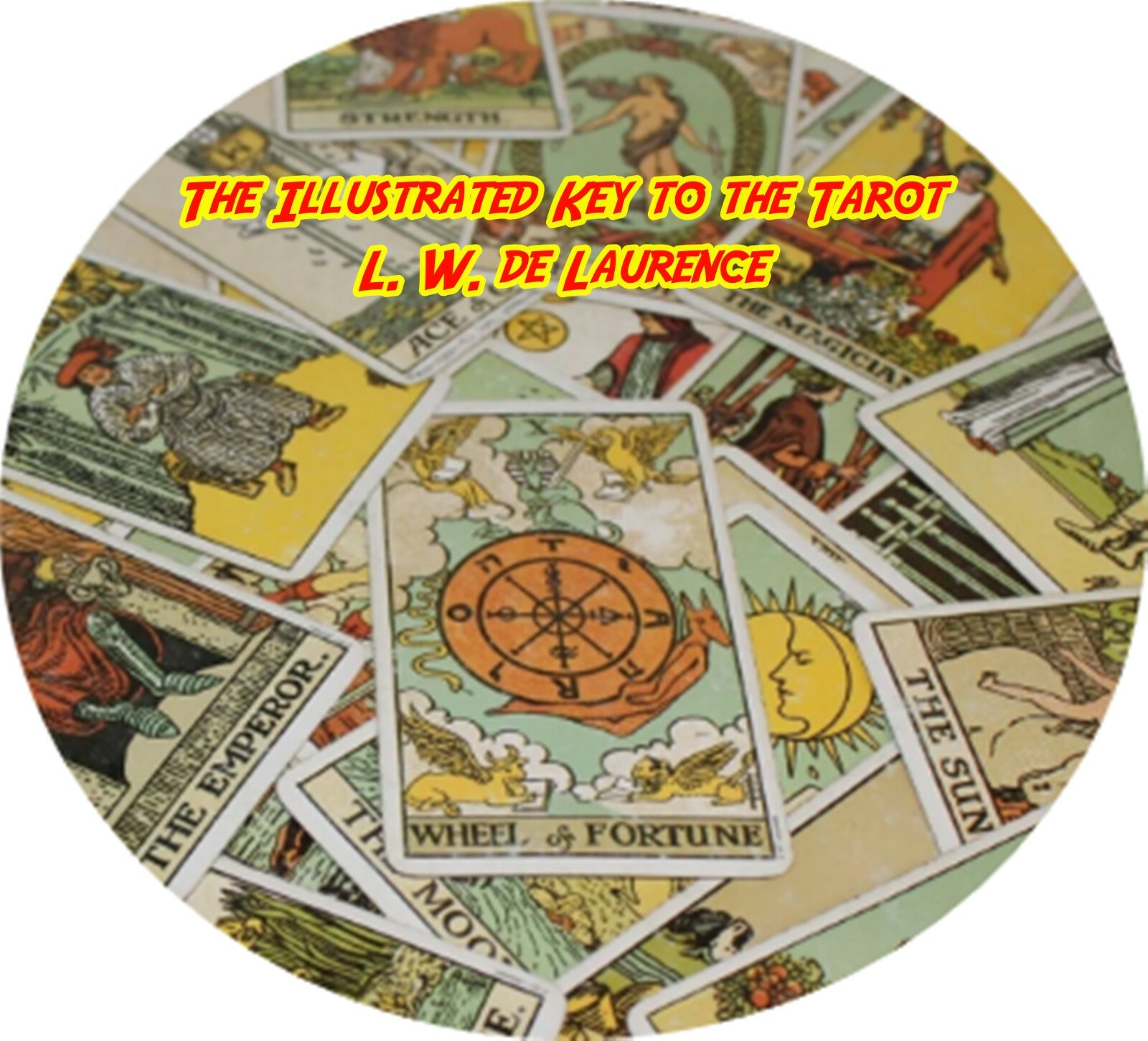 The Illustrated Key to the Tarot / L. W. de Laurence MP3 (READ) CD Audiobook