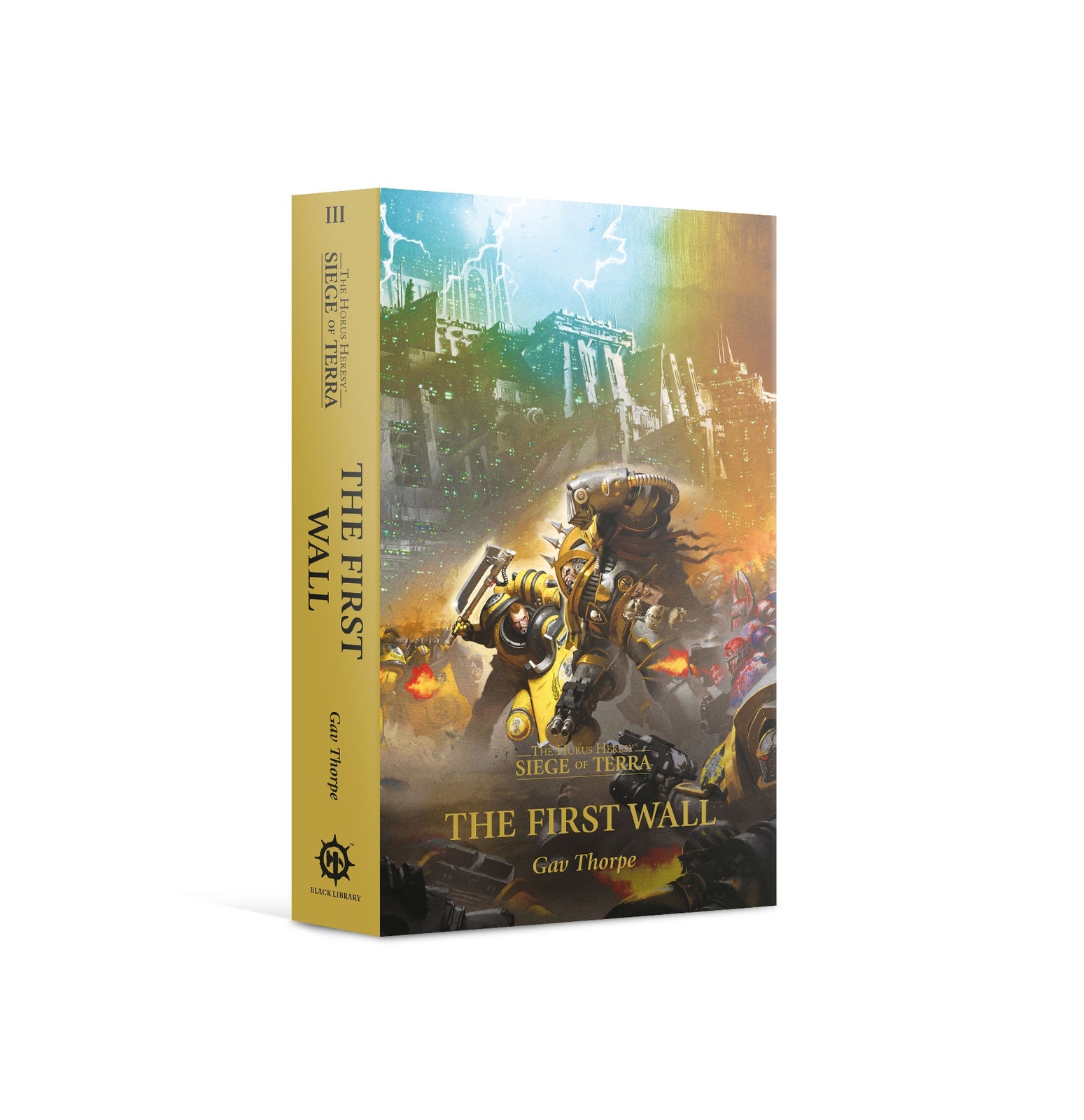 Siege of Terra - The First Wall (PB): Games Workshop Black Library