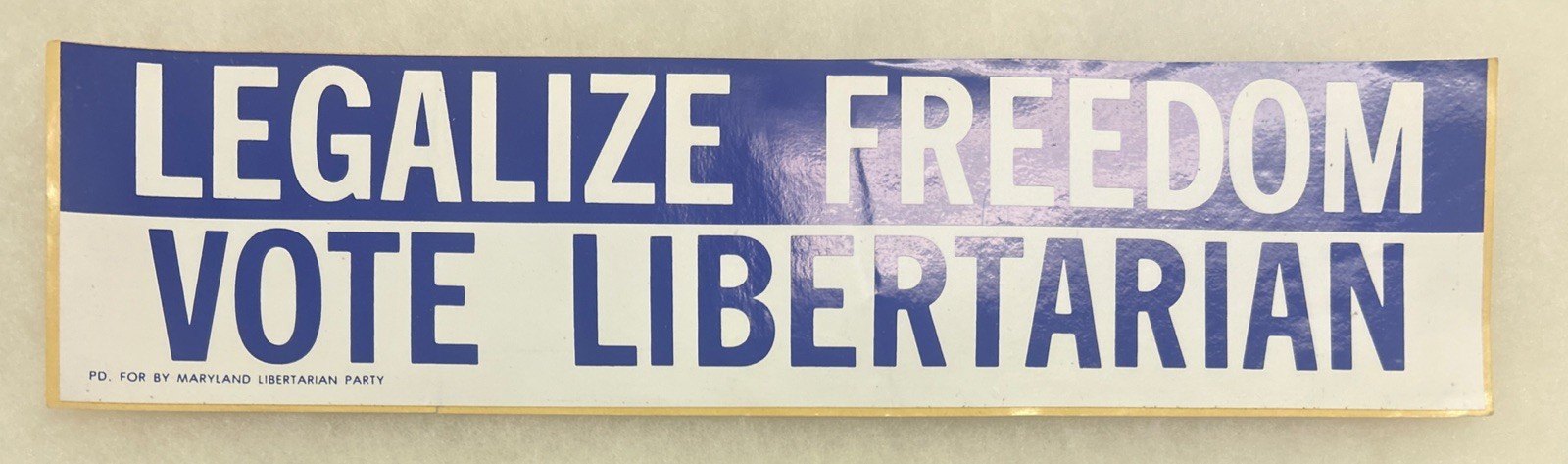 LEGALIZE FREEDOM VOTE LIBERTARIAN Political Bumper Sticker 15” x 3 1/2”