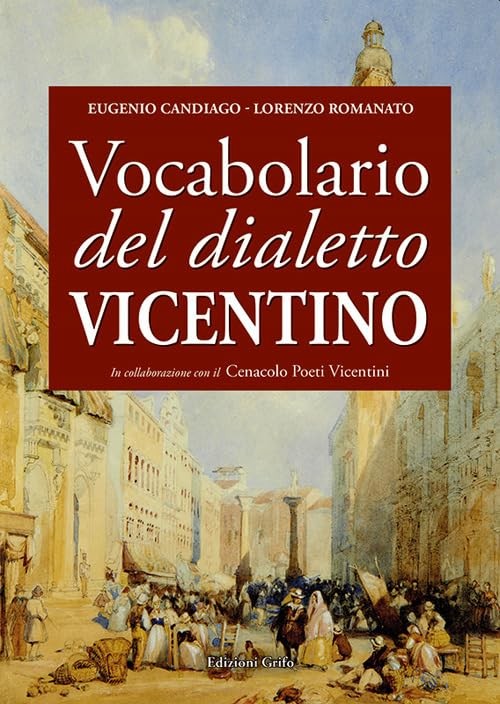 Eugenio Candiago Lorenzo Ro Vocabolario del dialetto vic (Hardback) (UK IMPORT)