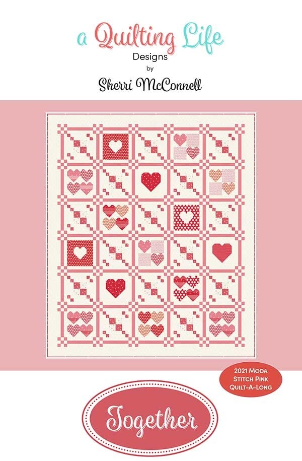 TOGETHER Quilt Pattern QLD 210 - 64" x 75" - Sincerely Yours Sherri Chelsi